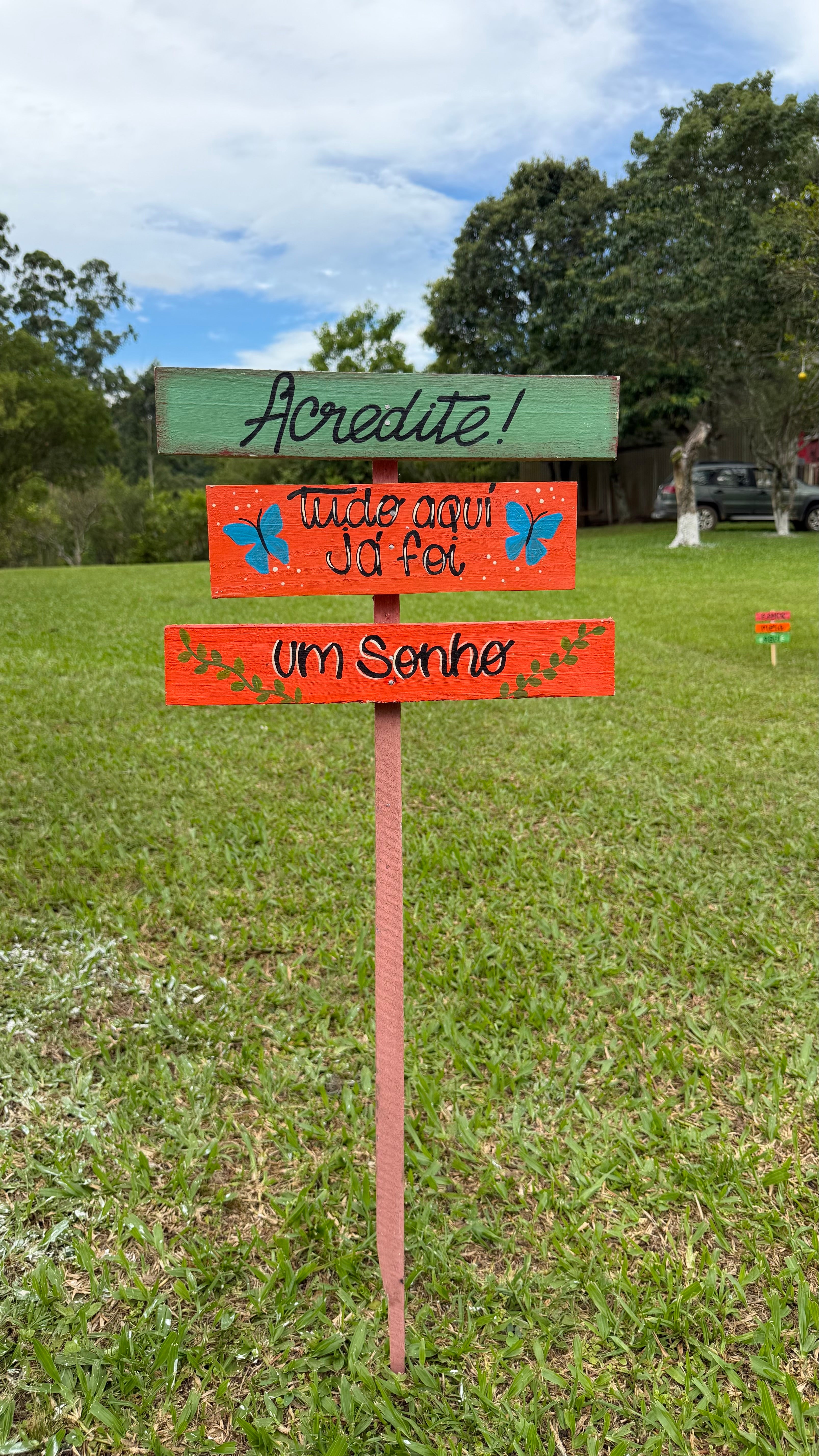 Placa Acredite Tudo Aqui ja Foi um sonho