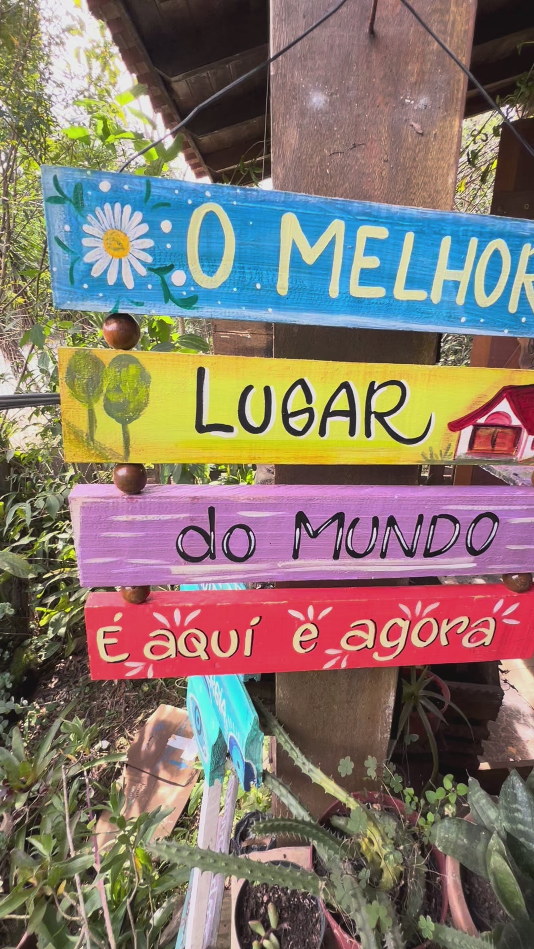 Placa decorada: O Melhor Lugar do mundo é aqui e Agora